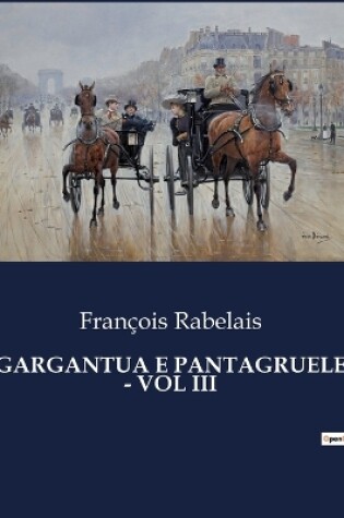 Cover of Gargantua E Pantagruele - Vol III