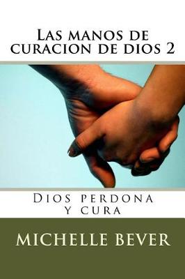 Book cover for Las Manos de Curacion de Dios 2