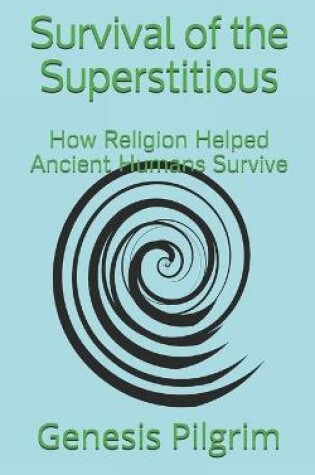 Cover of Survival of the Superstitious