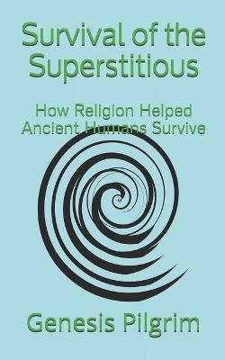 Book cover for Survival of the Superstitious