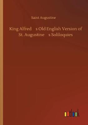 Book cover for King Alfred's Old English Version of St. Augustine's Soliloquies