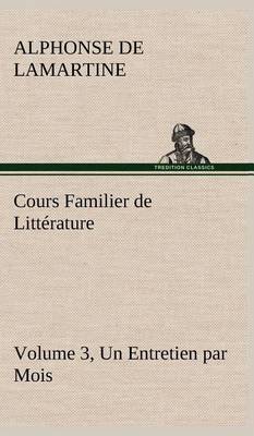 Book cover for Cours Familier de Littérature (Volume 3) Un Entretien par Mois