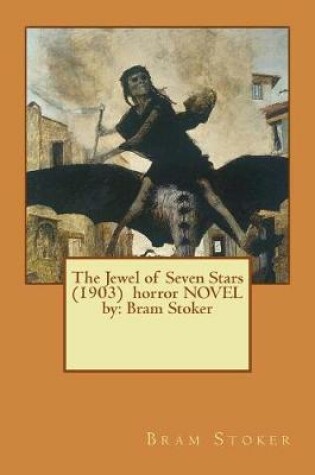 Cover of The Jewel of Seven Stars (1903) horror NOVEL by