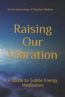 Book cover for Raising Our Vibration