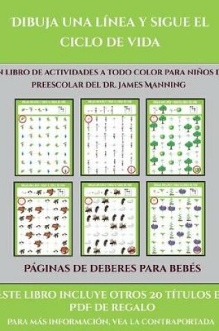 Cover of Páginas de deberes para bebés (Dibuja una línea y sigue el ciclo de vida)