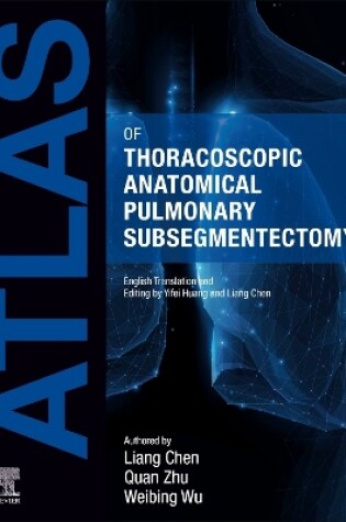 Cover of Atlas of Thoracoscopic Anatomical Pulmonary Subsegmentectomy