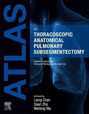 Book cover for Atlas of Thoracoscopic Anatomical Pulmonary Subsegmentectomy