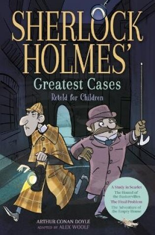 Cover of Sherlock Holmes' Greatest Cases Retold for Children
