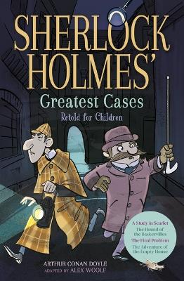 Book cover for Sherlock Holmes' Greatest Cases Retold for Children