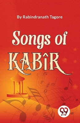 Book cover for Songs of Kab�R