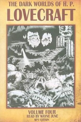 Cover of The Dark Worlds of H. P. Lovecraft, Volume Four