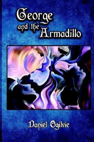 Cover of George and the Armadillo