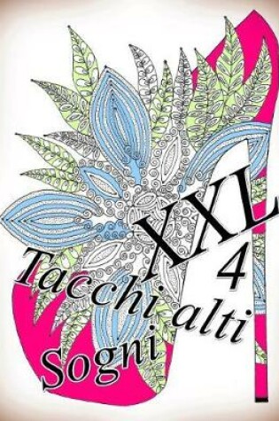 Cover of Tacchi alti Sogni XXL 4