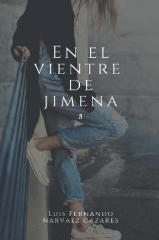 Cover of En el vientre de Jimena 3