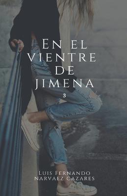 Book cover for En el vientre de Jimena 3