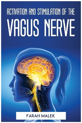 Cover of Activation and Stimulation of the Vagus Nerve