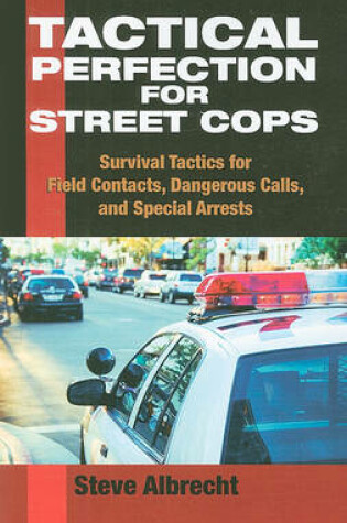 Cover of Tactical Perfection for Street Cops