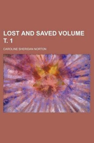 Cover of Lost and Saved Volume . 1