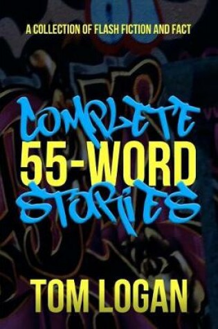 Cover of Complete 55-Word Stories