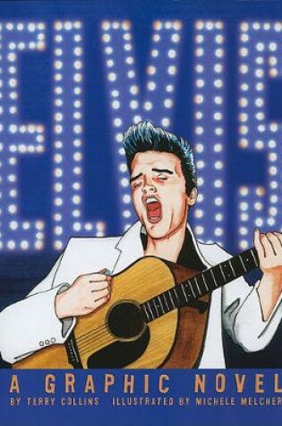 Cover of Elvis: a Graphic Novel (American Graphic)