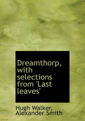 Book cover for Dreamthorp, with Selections from 'last Leaves'