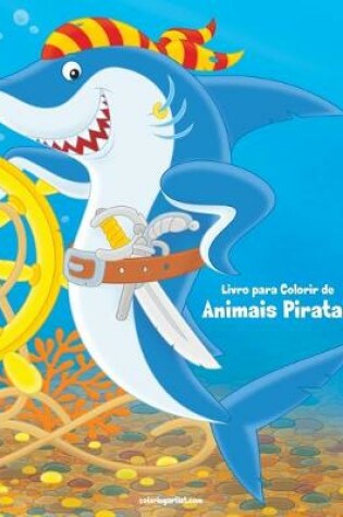 Cover of Livro para Colorir de Animais Piratas
