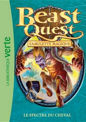 Book cover for Beast Quest 24 - Le Spectre Du Cheval