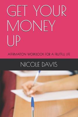 Book cover for Get Your Money Up