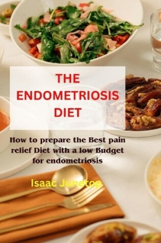 Cover of The Endometriosis Diet