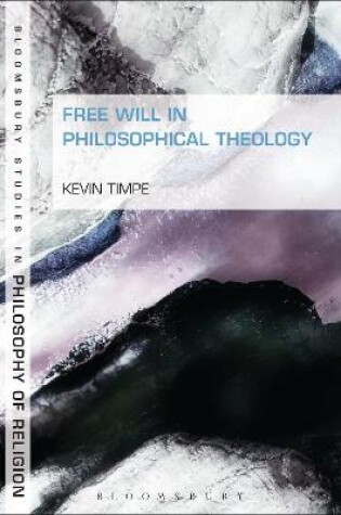 Cover of Free Will in Philosophical Theology