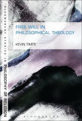 Book cover for Free Will in Philosophical Theology