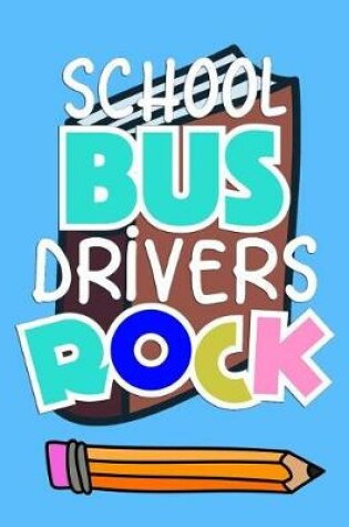 Cover of School Bus Drivers Rock