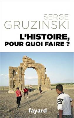 Book cover for L'Histoire, Pour Quoi Faire ?