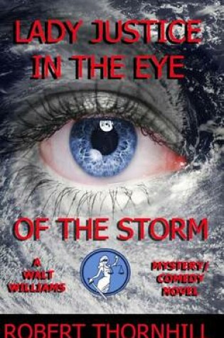 Cover of Lady Justice in the Eye of the Storm