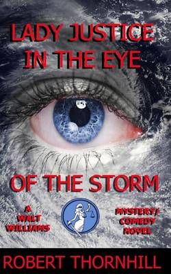 Cover of Lady Justice in the Eye of the Storm