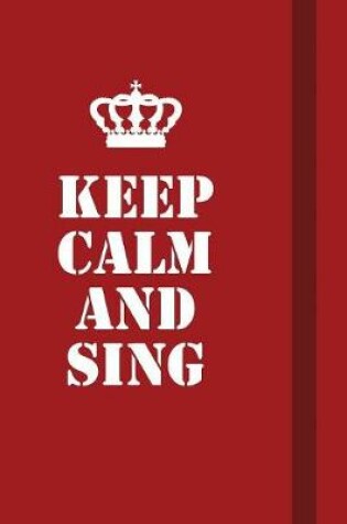 Cover of Keep calm and Sing