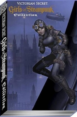 Cover of Victorian Secret: Girls of Steampunk Collection