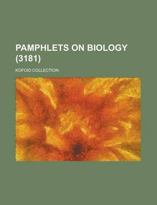 Book cover for Pamphlets on Biology; Kofoid Collection (3181)