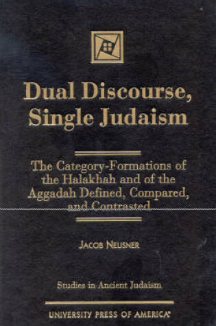 Cover of Dual Discourse, Single Judaism