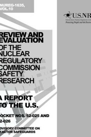 Cover of Review and Evaluation of the Nuclear Regulatory Commission Safety Research Program