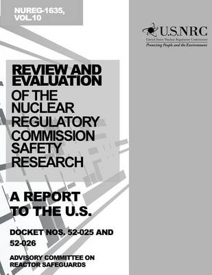 Book cover for Review and Evaluation of the Nuclear Regulatory Commission Safety Research Program