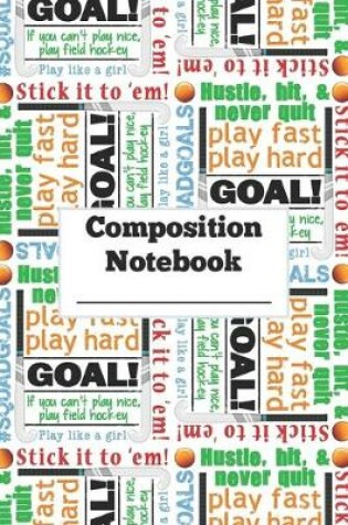 Cover of Composition Notebook - Field Hockey Word Cloud Pattern