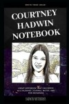 Book cover for Courtney Hadwin Notebook