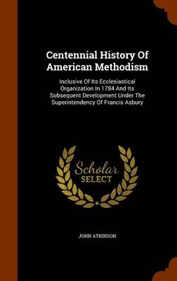 Book cover for Centennial History of American Methodism