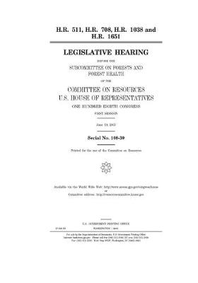 Book cover for H.R. 511, H.R. 708, H.R. 1038 and H.R. 1651