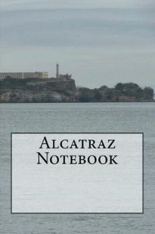 Cover of Alcatraz Notebook