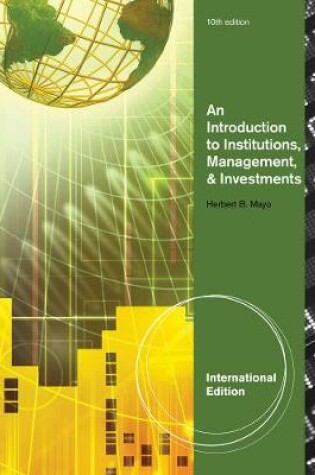 Cover of An Introduction to Institutions, Management & Investments, International Edition