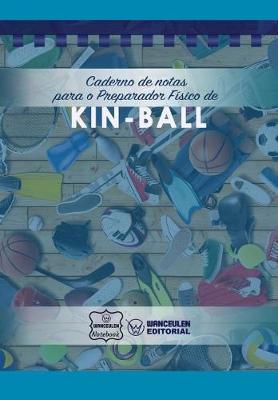 Book cover for Caderno de notas para o Preparador Fisico de Kin-Ball