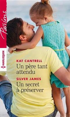 Book cover for Un Pere Tant Attendu - Un Secret a Preserver