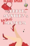 Book cover for Murder, Mystery & Dating Mayhem